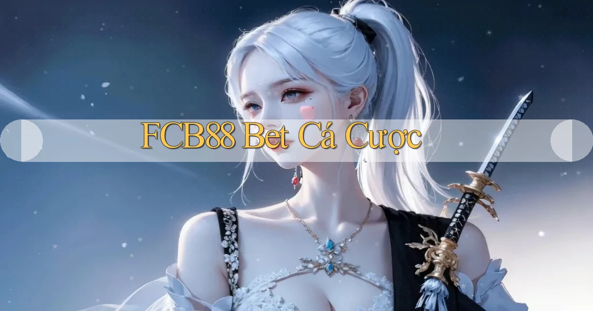 fcb88 bet cá cược