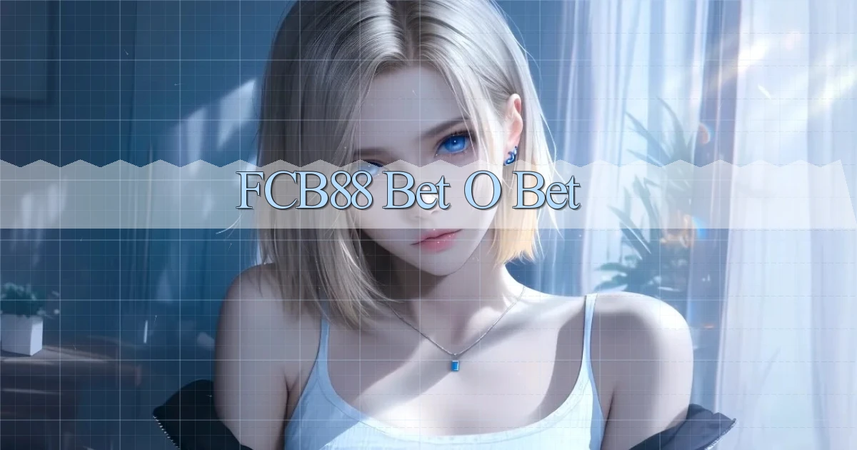 fcb88 bet o bet