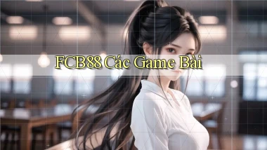 fcb88  các game bài