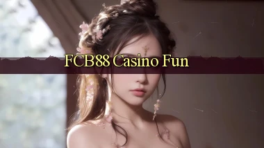 fcb88 casino fun