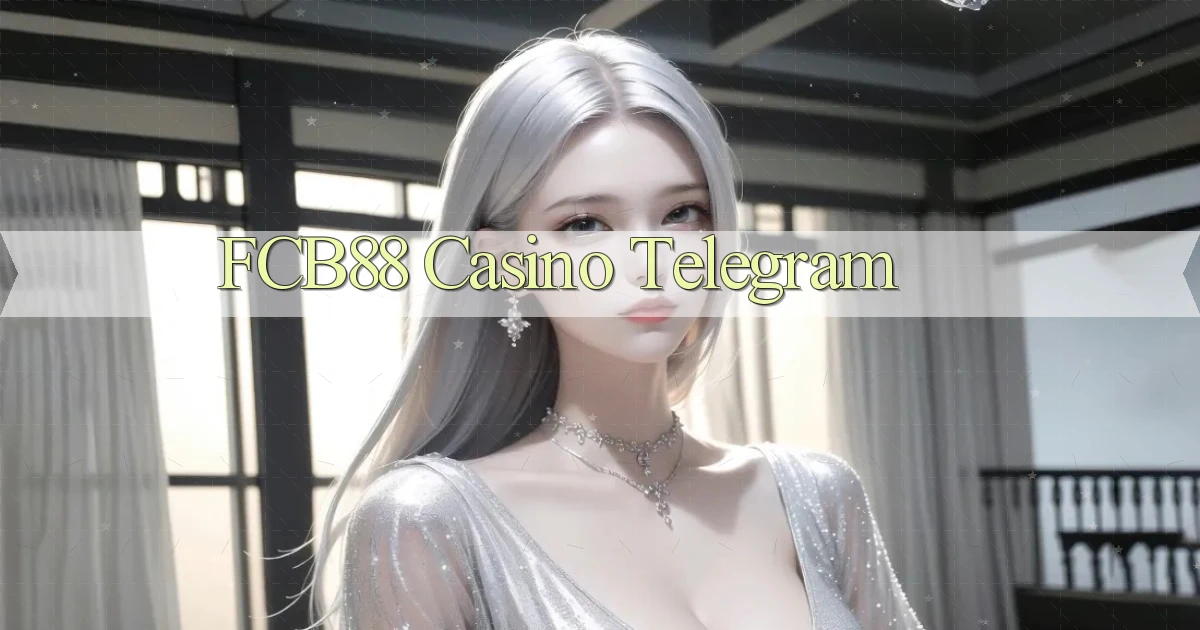 fcb88 casino telegram