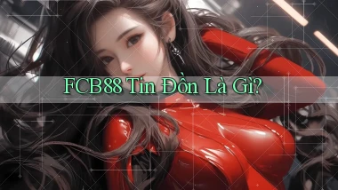 fcb88 tin đồn là gì