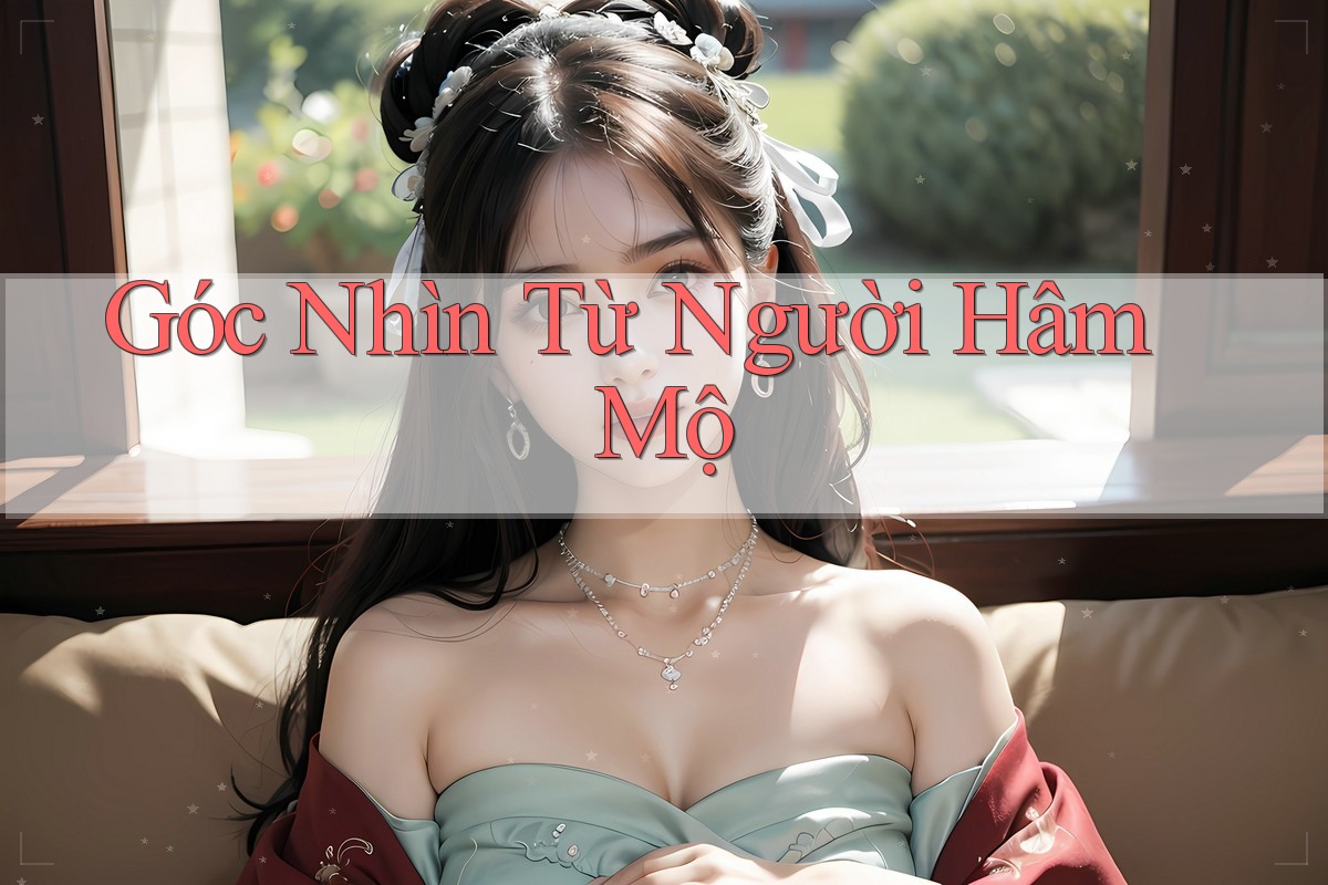 Góc Nhìn từ Người Hâm Mộ