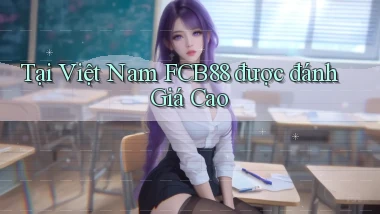 tại việt nam fcb88 được đánh giá cao