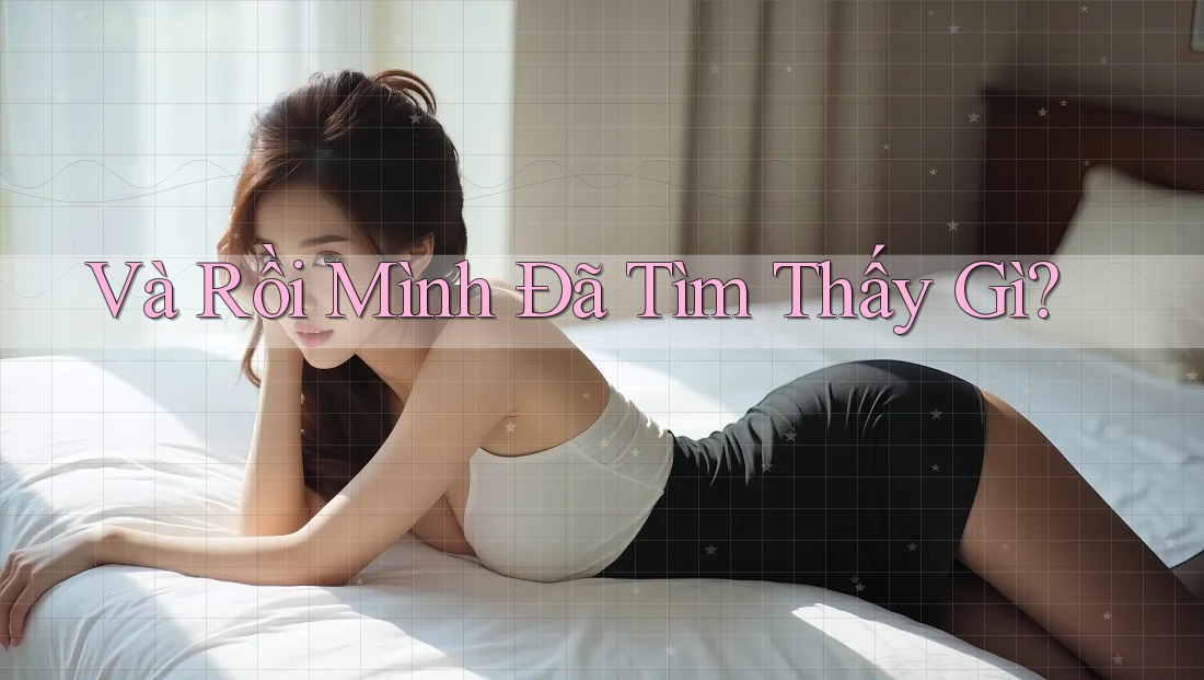 Và Rồi Mình Đã Tìm Thấy Gì?